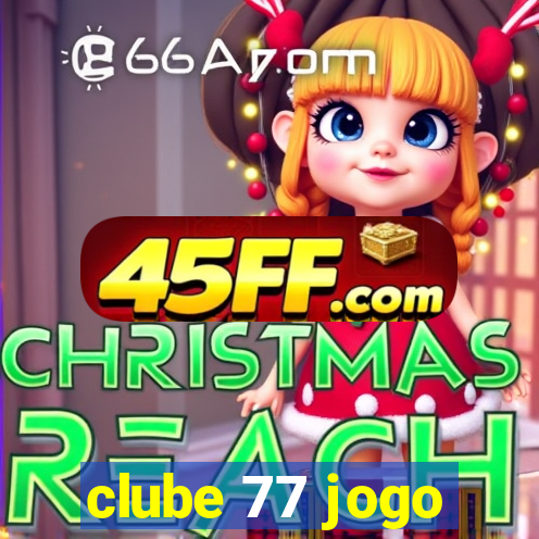 clube 77 jogo